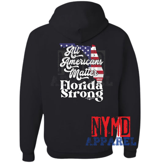 All Americans Matter Florida Strong Hoodie